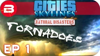 Cities Skylines Natural Disasters Gameplay - TORNADO WIPES ME OUT! (Hard Scenario) #1