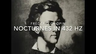 Frederic Chopin Nocturnes | 432 Hz Frequency | Focusing, Relaxing and Study Music | 2 Hours