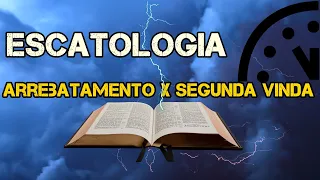 Diferença entre ARREBATAMENTO e SEGUNDA VINDA DE CRISTO