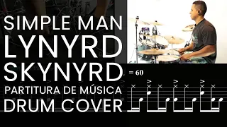 SIMPLE MAN LYNYRD SKYNYRD | DRUM COVER WITH SHEET MUSIC - COMO TOCAR BATERIA COM PARTITURA DE MÚSICA