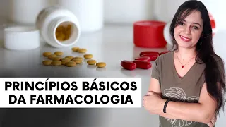 Princípios básicos da Farmacologia (Profª Juliana Mello)