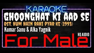 Karaoke Ghoonghat Ki Aad Se For Male - Kumar Sanu & Alka Yagnik Ost. Hum Hain Rahi Pyar Ke (1993)