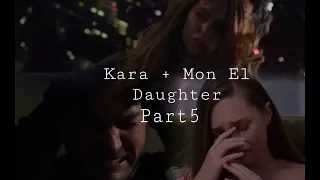 Kara + Mon El Daughter || Paralyzed || Part 5 (Final)