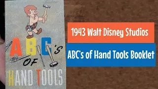 1943 Disney Studios ABC's of Hand Tools For Armed Forces & General Motors | Out of the Collection