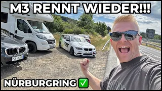 ENDLICH wieder Nürburgring - Der M3 rennt wieder! (FEHLER GEFUNDEN)