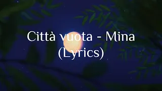 Città Vuota - Mina, from "Luca" (Lyrics)