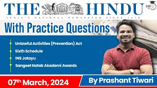 The Hindu Analysis by Prashant Tiwari | 7 March | Current Affairs Today | StudyIQ