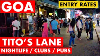 TITO'S LANE - 2022 | GOA NIGHTLIFE | GOA VLOG | PUBS / CLUBS - ENTRY RATES | BAGA BEACH