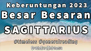 SAGITTARIUS ♐️ ❤️ WOW !! Keberuntungan BESAR BESARAN 2023 #oraclecardindonesia