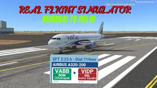 REAL FLIGHT SIMULATOR | INDIGO AIRLINES - MUMBAI TO DELHI