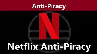 Netflix Anti-Piracy
