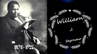 Biografía Los Generales de Dios "William J.  Seyrmour" (1870-1922)