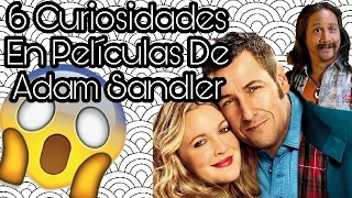 6 Curiosidades En Películas De Adam Sandler