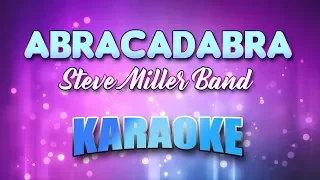 Steve Miller Band - Abracadabra (Karaoke & Lyrics)