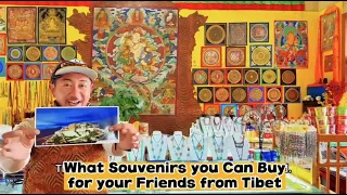 What Souvenirs You Can Buy For Your Friends From Tibet