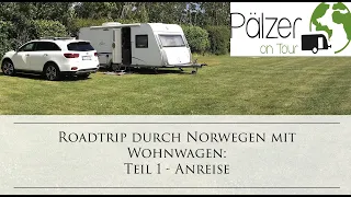 Roadtrip durch Norwegen mit Wohnwagen: Teil 1 - Anreise/Einkaufen