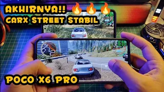 AKHIRNYA CARX STREET STABIL SETELAH UPDATE DI POCO X6 PRO GITU DONK MANTAPKAN JADINYA 60 FPS