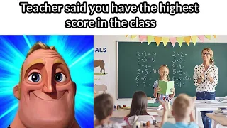 Mr. Incredible becoming canny (Your day at school)