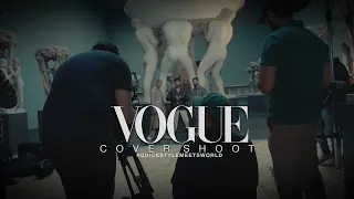 VOGUE cover shoot | Episode 03 | Quick Style Meets World