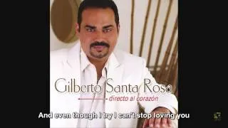 Gilberto Santa Rosa - No pense enamorarme otra vez [ENG version]