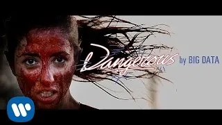 Big Data - "Dangerous (feat. Joywave)" [Official Music Video]
