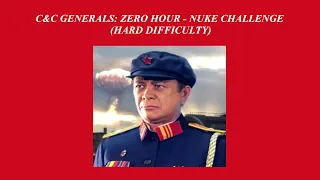 C&C Generals: Zero Hour - Nuke Challenge - Hard Difficulty