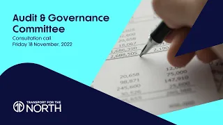 Transport for the North Audit and Governance Committee Consultation Call | 18 November 2022