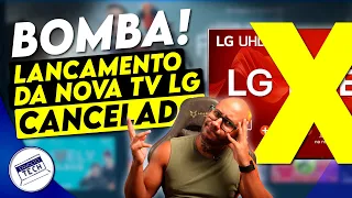 Novas TVS PANASONIC, LG cancela lançamento de nova TV e MUITO MAIS!