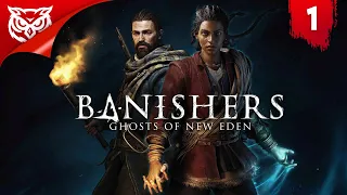 СТРАННИК ➤ Banishers: Ghosts of New Eden ➤ Прохождение #1