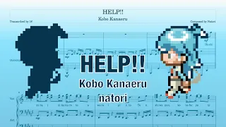 HELP!! (Kobo Kanaeru, natori) [Piano Transcription]