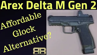 Arex Delta M Gen 2 - An affordable Glock alternative?