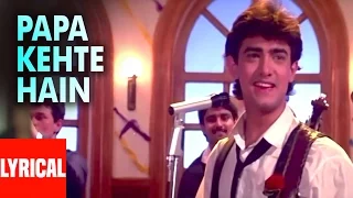 Lyrical: Papa Kehte Hain Bada Naam Karega | Qayamat Se Qayamat Tak | Udit Narayan | Aamir Khan