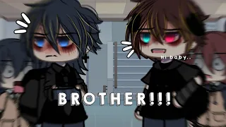 “BROTHER”    •••   Gacha Meme/Trend     Bl     @Moqee_ofc