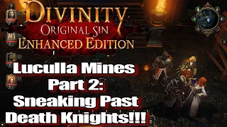 Divinity Original Sin Enhanced Edition Walkthrough Luculla Mines Part 2