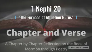 1 Nephi 20 The Furnace of Affliction Burns