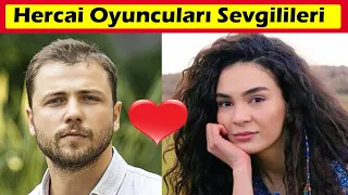 Hercai Oyuncuları Sevgilileri ve Eşleri