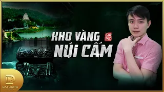 Truyện ma : KHO VÀNG NÚI CẤM | TẬP 1/2 | Chuyện ma dân gian Nguyễn Huy diễn đọc