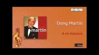 Dany Martin - A mi manera