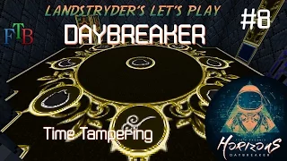 Horizons Daybreaker - Time Tampering - e8