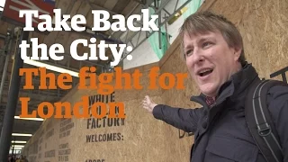 Take Back the City: London's political startup calls for change | Anywhere but Westminster