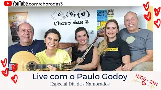 Live #23 - Quintas ao vivo com o Choro das 3 & Paulo Godoy - Especial Dia dos Namorados
