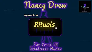 Lets Play! - (Ep. 6 "Rituals At Night") Nancy Drew: Curse Of Blackmoor Manor | TravyJsSpace