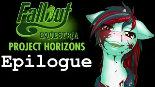 Fallout Equestria Project Horizons - Epilogue