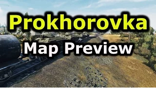 World of Tanks: Map Preview - Prokhorovka (9.14)