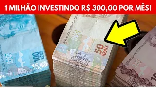 COMO JUNTAR 1 MILHÃO DE REAIS INVESTINDO R$ 300,00 POR MÊS! por James Doorman