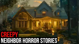 3 TRUE Creepy Neighbor Horror Stories