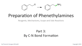 Preparation of Phenethylamines, Part 3: By C-N Bond Formation