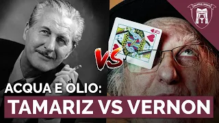 ACQUA E OLIO: TAMARIZ VS VERNON