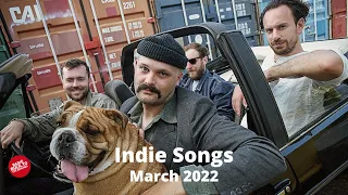 Indie/Rock/Alternative/Folk Compilation - March 2022