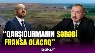 Prezident Şarl Mişellə danışdı : 8 kəndimiz hələ də işğal altındadır